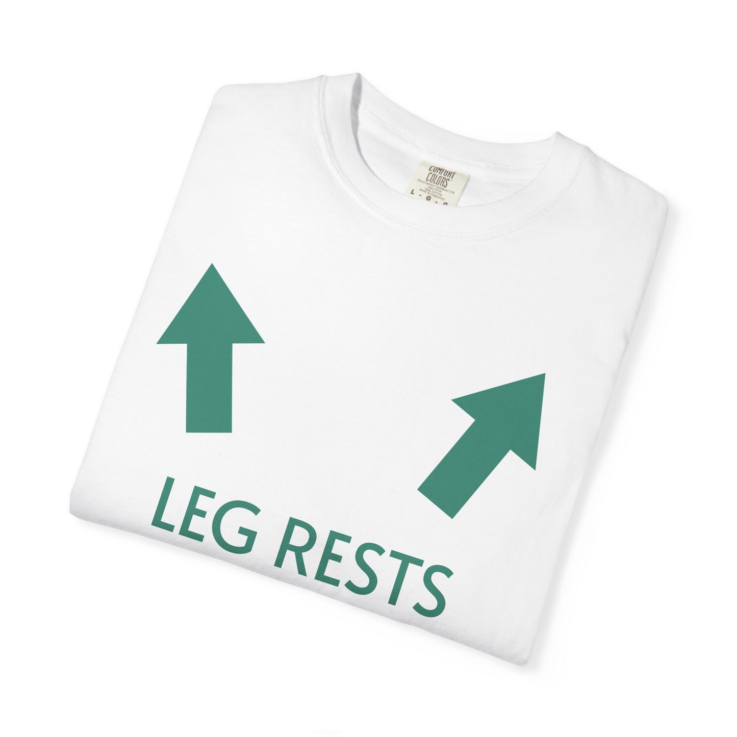 Leg Rests T-Shirt