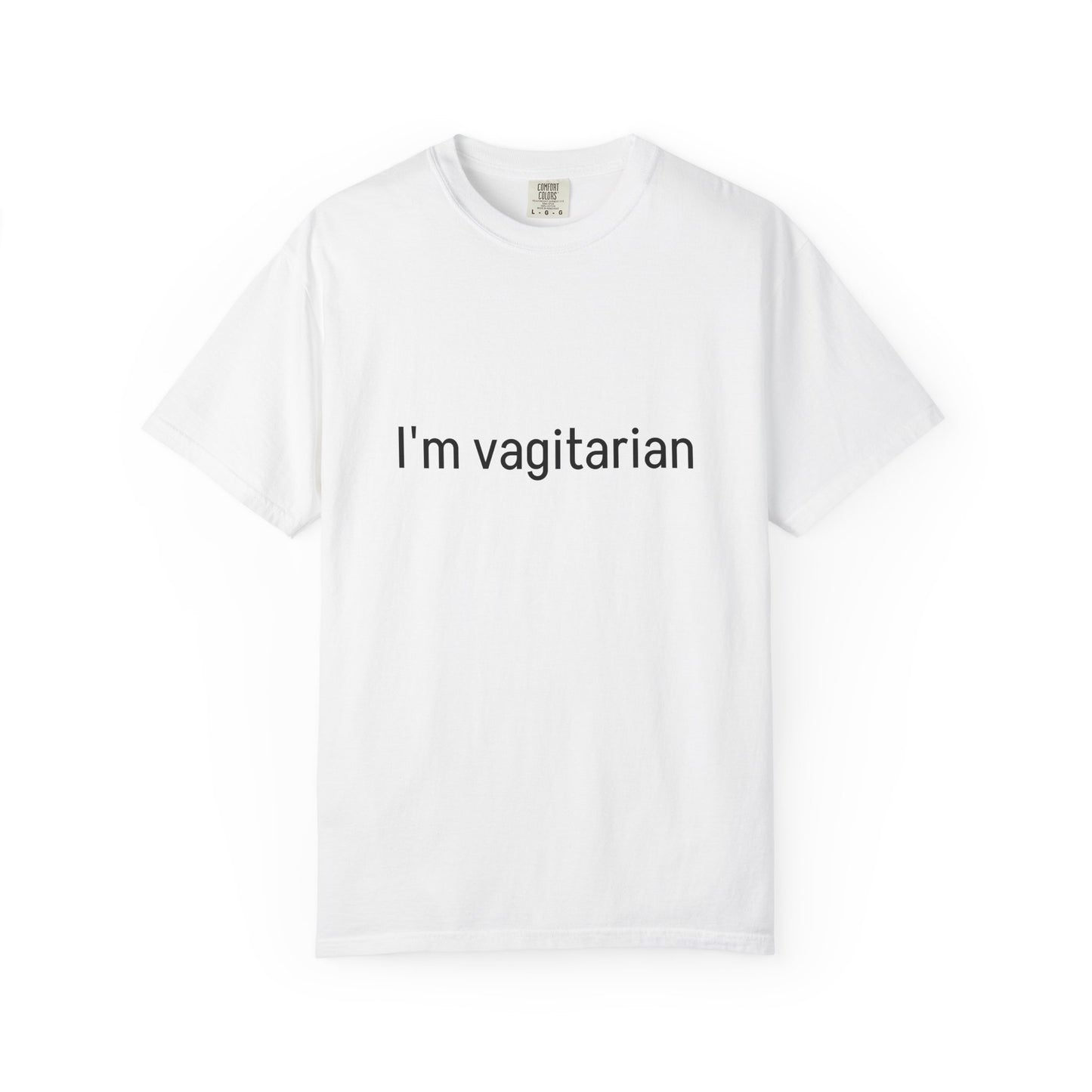 I'm Vagitarian T-Shirt