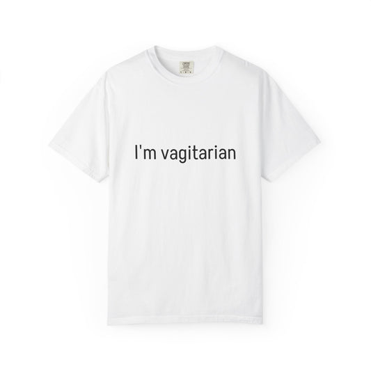 I'm Vagitarian T-Shirt