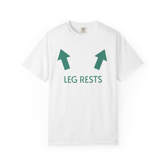 Leg Rests T-Shirt